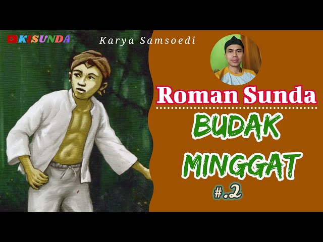 Roman Sunda CARITA BUDAK MINGGAT Bagian.2 Karya Samsoedi@KISUNDA class=