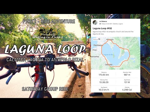 Laguna Loop Saturday RIde Part 1 | Calamba to Antipolo | Bike Ride ...