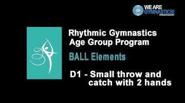 Rhythmic Gymnastics Age Group Program - Ball Element D1 Small throw and catch with 2 hands