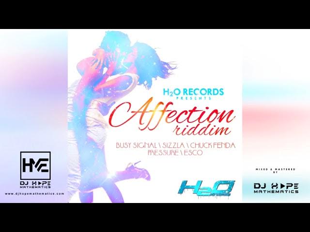 Affection Riddim Mix (Full Album) ft. Busy Signal, Sizzla, Chuck Fenda, Pressure, Esco - DJ Hope Ma.