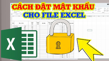 Cách đặt mật khẩu cho File Excel giúp bảo vệ dữ liệu