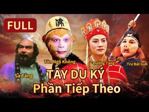 10 tiếng xem hết phim thần thoại kinh điển tuổi thơ 【Tây Du Ký Phần Tiếp Theo】#西游记 #tâyduký