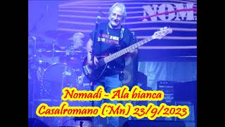 Nomadi - Ala bianca - Casalromano (Mn) 23/9/2023