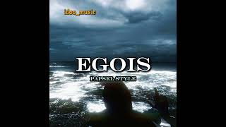 Egois  Idoo    papsel Style