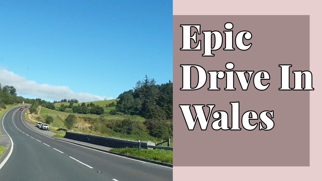 Beautiful Wales: Epic Drive To Snowdonia National Park in Wales