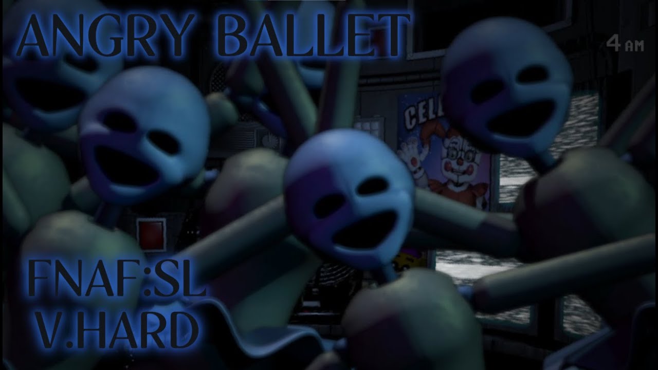 ANGRY BALLET | FNAF:SL CUSTOM NIGHT #4 - YouTube