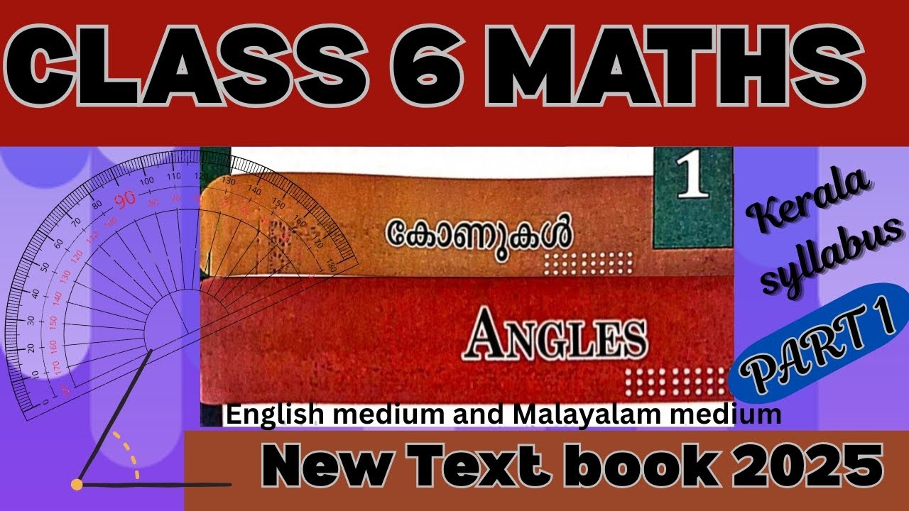 CLASS 6 |MATHS| NEW TEXTBOOK 2025 |KERALA SYLLABUS |CHAPTER 1 |ANGLES (കോണുകൾ) |PART 1