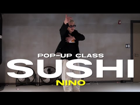 NINO POP-UP Class | BILL STAX (빌스택스) - Sushi (Feat. C Jamm, 천재노창) | @JustjerkAcademy