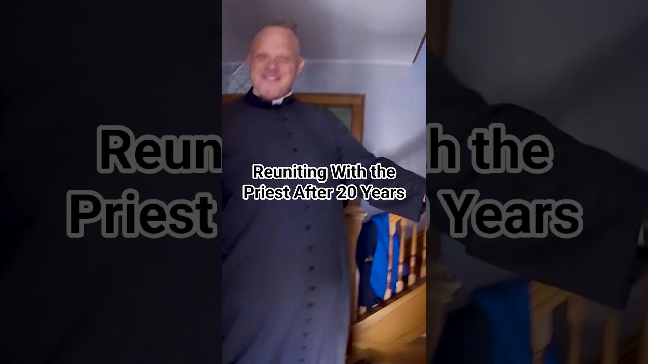 Reuniting With the Priest After 20 Years