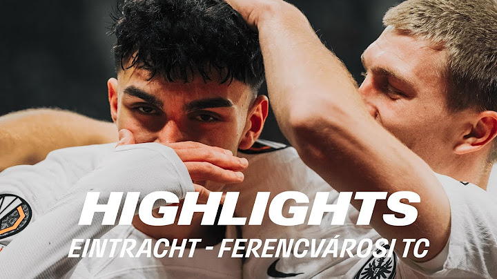 Uzuns Knaller ist der Dosenöffner I Eintracht - Ferencvárosi TC I Highlights