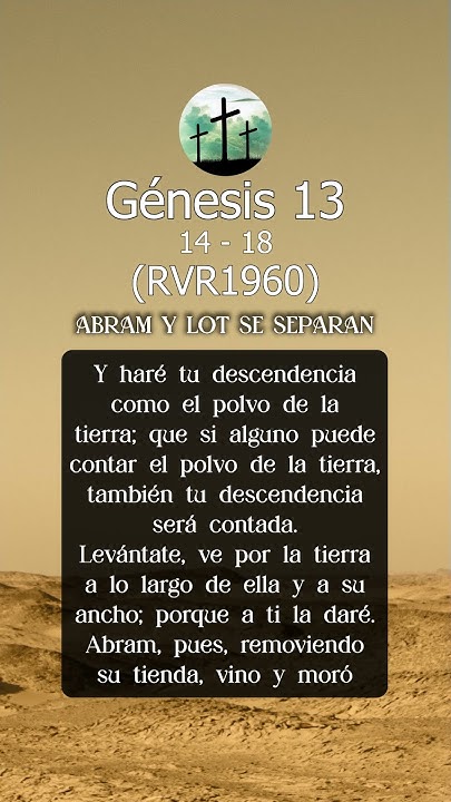 La Biblia G nesis 13 14 18 genesis genesis13 fe biblia la-biblia-g-nesis-13-14-18-genesis-genesis13-fe-biblia