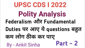 UPSC CDS I 2022 || Polity Section Explained | Part-2 | #facetsofupsc