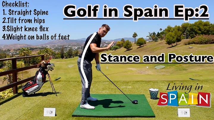 Golf in Spain with Dan Hartley Ep 2 - Stance and P...