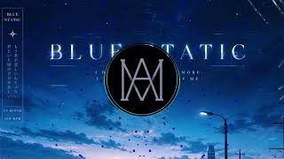 BLUE STATIC/Original（天乃）