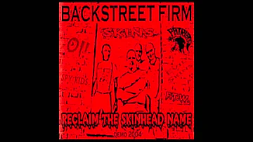 Backstreet Firm - Reclaim The Skinhead Name (Full Album)