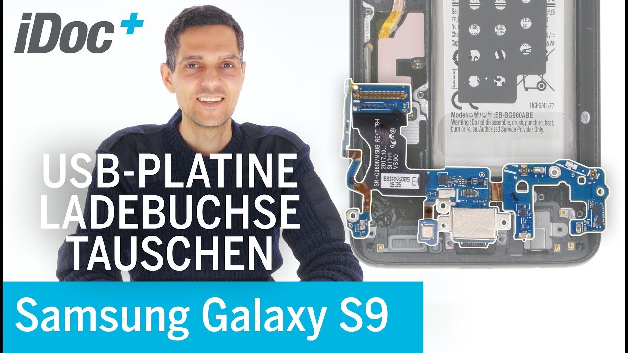  Update New  Galaxy S9 – Ladebuchse tauschen [USB Platine wechseln / Ladeprobleme beheben]
