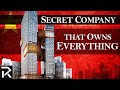 The Secret Chinese Company That Owns Everything