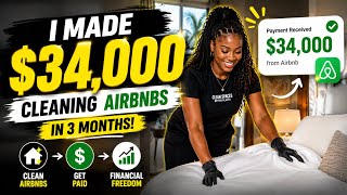 I Made $34,000 Cleaning Airbnbs in Just 3 Months (Here’s How)