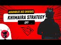 EP7 - KHIMAIRA STRATEGY - ASSEMBLEE DES DRUIDES