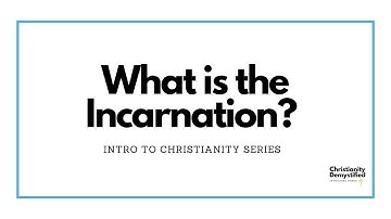 The Incarnation in Christianity