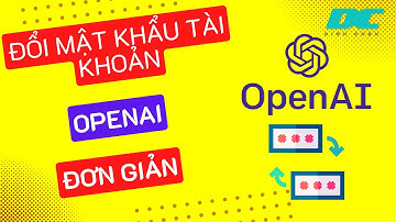 Thay đổi mật khẩu tài khoản openai đơn giản