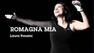 Miniatura de vídeo de "Romagna mia - Laura Pausini"
