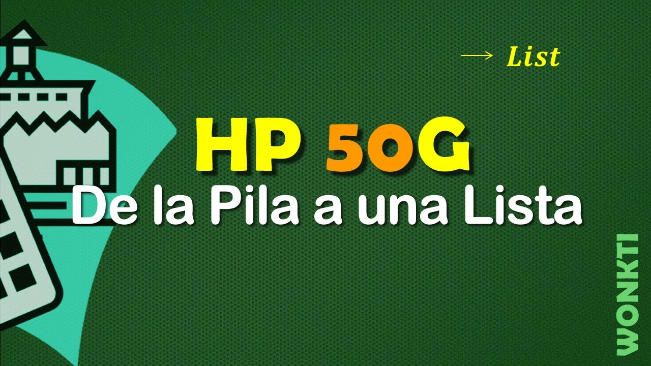 HP 50G - Guía Rápida: De la Pila a una Lista - YouTube