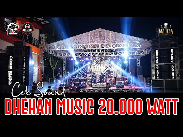 CEK SOUND MAHESA MUSIC FEAT DHEHAN MUSIC 20.000 WATT | INSTRUMENT LAGU BIMBANG class=