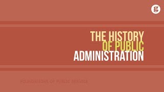 The History of Public Administration