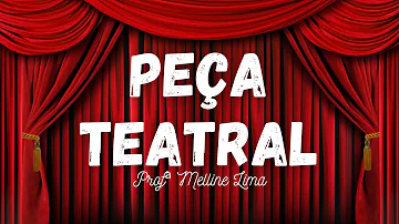 Como é organizada a peça teatral *?