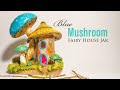 Blue Mushroom Fairy House DIY Jar - Air Dry Clay Tutorial