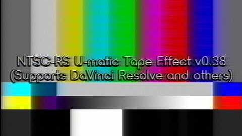 NTSC-RS Sony U-Matic (Pre-VHS Era) Tape Effect (READ DESCRIPTION, Updated, v0.38, Test 2)