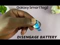 How To Disconnect Battery On Samsung Galaxy Smart Tag 2