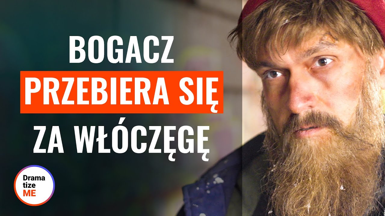 BOGACZ PRZEBIERA SIĘ ZA WŁÓCZĘGĘ | 