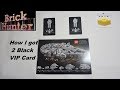 How i got 2 black vip card