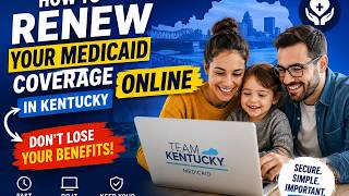 How to renew your Medicaid coverage online in Kentucky
