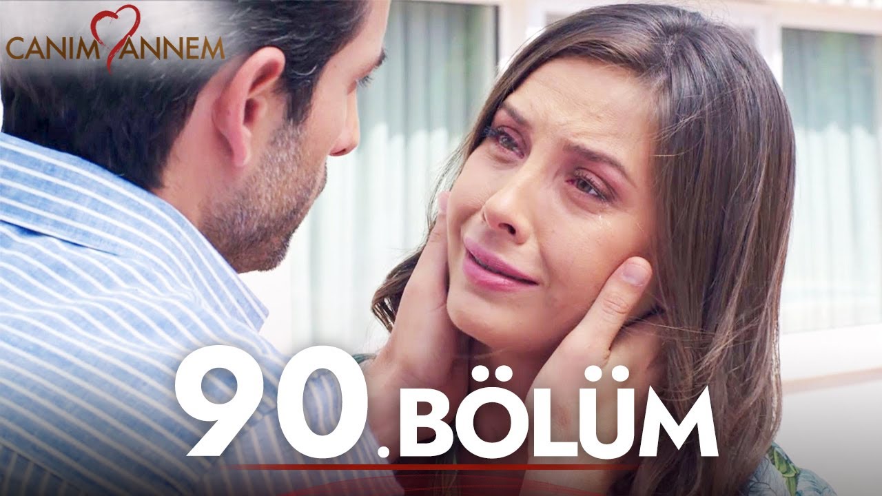 Canım Annem - 90. Bölüm