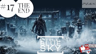 GHOST OF TSUSHIMA (PART- 17)|ETERNAL BLUE SKY|THE END