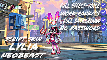 Script Skin Lylia Neobeast No Password | Full Effect-Voice | New Patch