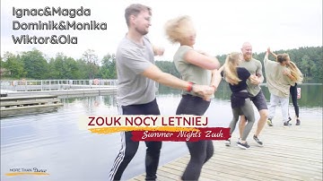Zouk Nocy Letniej/Summer Night