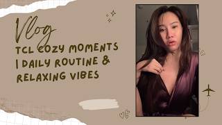 TCL Cozy Moments | Daily Routine & Relaxing Vibes screenshot 2