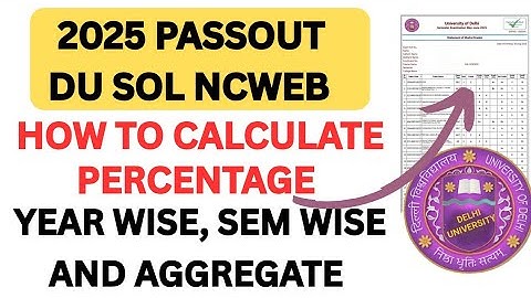 HOW TO CALCULATE DU SOL PERCENTAGE 2025 PASSOUT STUDENTS - YEAR WISE SEMESTER WISE AGGREGATE