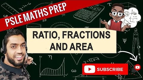 Ratio, Fractions and Area | Learn Problem Sums | PSLE MATHS PREP