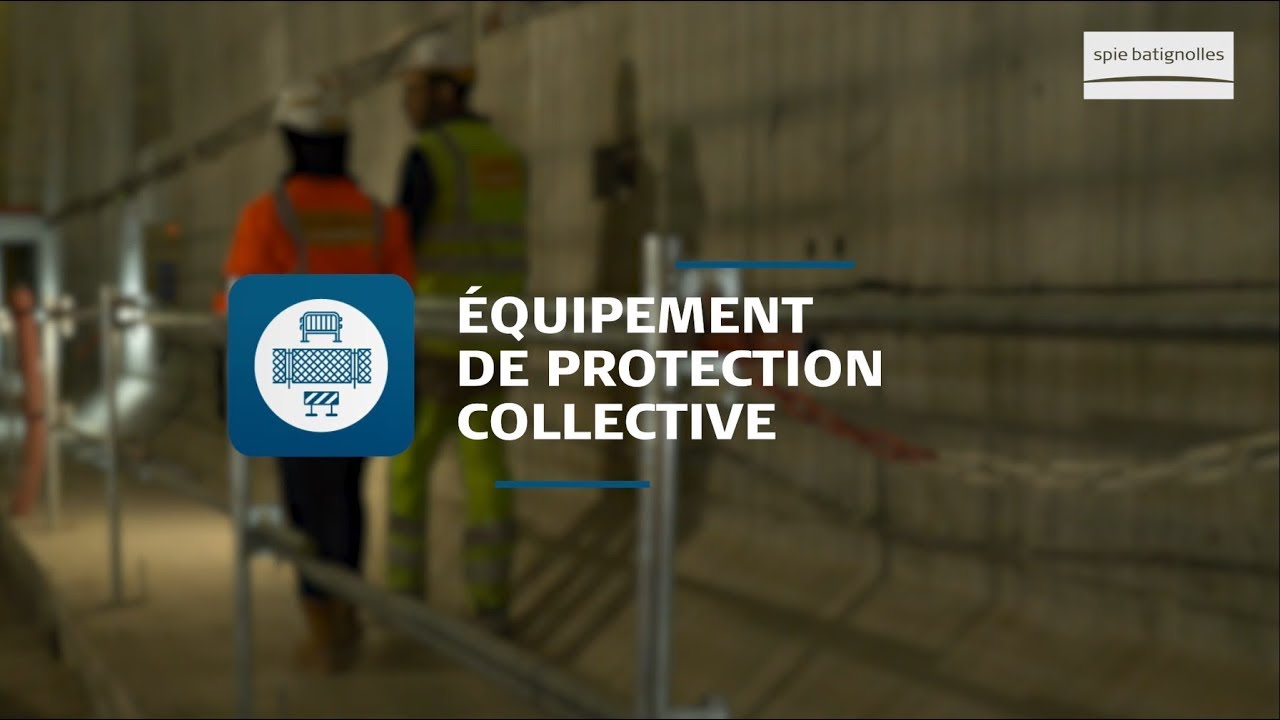 "Attitudes Prévention" Spie batignolles - épisode 7 : Equipement de Protection Collective