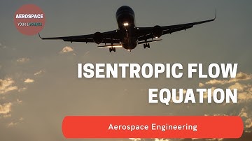 Isentropic Flow | Compressible Aerodynamics | GATE Aerospace Engineering 2022