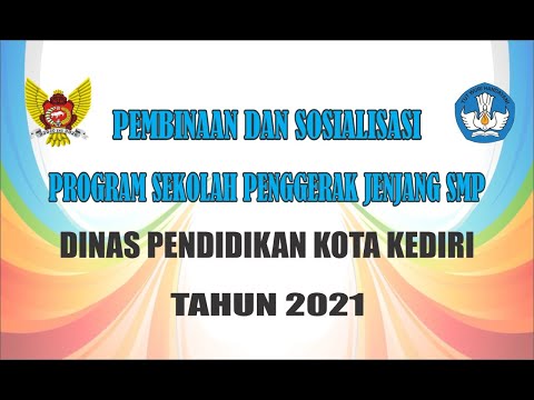 PEMBINAAN DAN SOSIALISASI PROGRAM SEKOLAH PENGGERAK JENJANG SMP TAHUN 2021 || 22 NOPEMBER 2021
