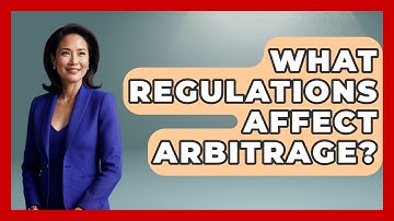 What Regulations Affect Arbitrage? - Stock and Options Playbook
