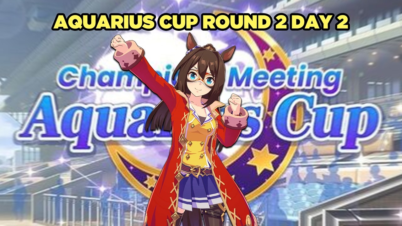 🔴 [LIVE] - AQUARIUS CUP ROUND 2 DAY 2 (runs first 💔) | Umamusume: Pretty Derby