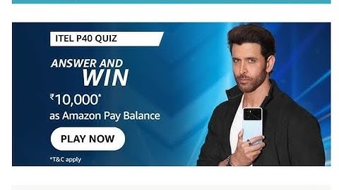 Amazon Itel P40 Quiz | April 2023 | ₹10000 | Today Answers | Amazon Pay Balance | Answers | Win
