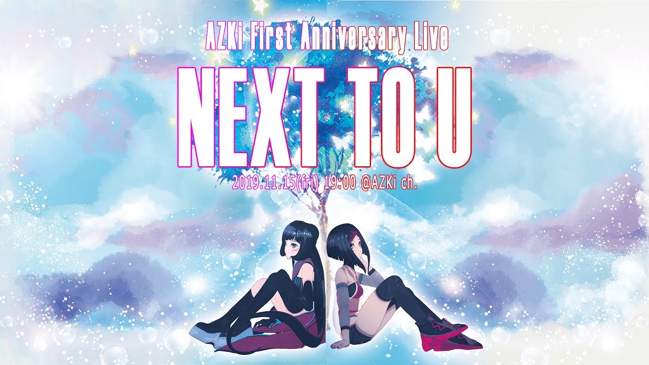 【AZKi 1周年記念ライブ】NEXT TO U #AZ隣